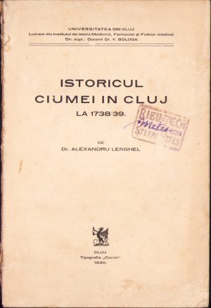 Istoricul ciumei în Cluj la 1738-39 de dr Alexandru Lenghel cu dedicația autorului către istoricul Ștefan Meteș și cu semnătura olografă și ex-libris Ștefan Meteș, 1930, Tipografia Corvin, Cluj