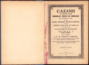 Cazanii ce cuprind în sine Evangheliile tâlcuite ale duminicilor de preste an și cu cazaniile sinaxarului praznicilor împărătești și ale sfinților celor mari de preste an tipărite în zilele Majestăței Sale binecredinciosului Mihai I Regele României și sub Arhipăstoria IPS Patriarh Miron, cu aprobarea și binecuvântarea Sfântului Sinod al Sfintei Biserici Orotodoxe Autocefale Române după cele date la lumină pre vremea fericitului episcop Filaret în Sfânta Episcopie a Râmnicului la anul 1782, 1929