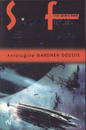 Antologiile Gardner Dozois, science-fiction, volumul V, 2007, Editura Nemira