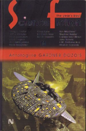 Antologiile Gardner Dozois, science-fiction, volumul VI, 2007, Editura Nemira
