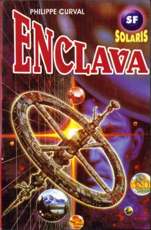 Enclava de Philippe Curval, science-fiction, 2003