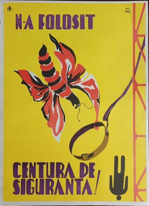 Afiș protecția muncii N-a folosit centura de siguranță, 1983