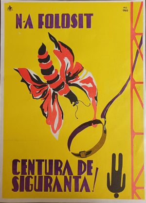 Afiș protecția muncii N-a folosit centura de siguranță, 1983