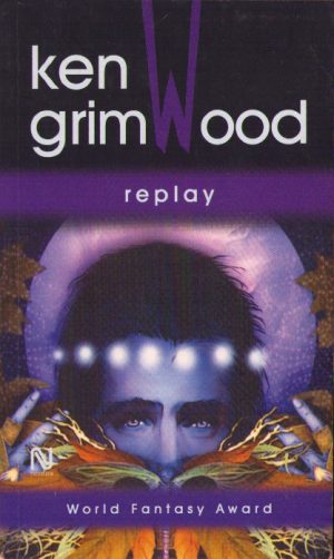 Replay de Ken Grimwood, 2007, Editura Nemira