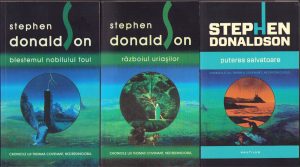 Cronicile lui Thomas Covenant, Necredinciosul - Blestemul Nobilului Foul, Războiul uriașilor, Puterea salvatoare de Stephen Donaldson, 2009, Editura Nemira