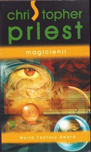 Magicienii de Christopher Priest, 2006, Editura Nemira