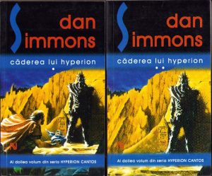 Căderea lui Hyperion de Dan Simmons, volumul I și II, 2009, Editura Nemira