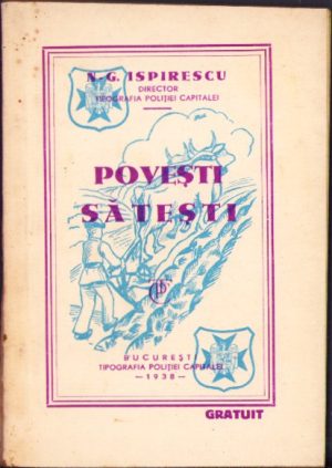 Straja Țării - Povești sătești de N G Ispirescu, 1938, Tipografia Poliției Capitalei, București