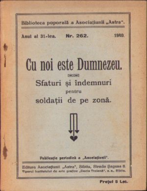 Cu noi este Dumnezeu - Sfaturi și îndemnuri pentru soldații de pe zonă, 1940, Biblioteca poporală a Asociațiunii ASTRA, Sibiu