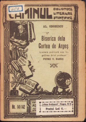 Biserica dela Curtea de Argeș de Alexandru Odobescu, lucrare îngrijită de Petre V Haneș, 1927