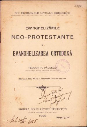 Evanghelizările neoprotestante și evanghelizarea ortodoxă de Teodor Păcescu, 1922, Editura Nouei Reviste Bisericești