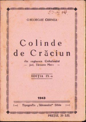 Colinde de Crăciun din regiunea Cohalmului, județul Târnava Mare de Gheorghe Cernea, 1943, cu semnătura olografă a lui Ștefan Meteș și ex-libris-ul său, Tipografia Săteanului, Sibiu