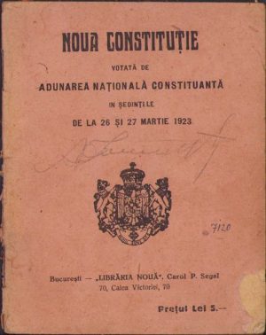 Noua Constituție votată de Adunarea Națională Constituantă în ședințele de la 26 și 27 martie 1923, București