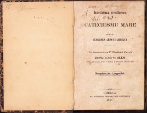 Învetiatura crestinésca sau catechismu mare pentru tenerimea greco-catolică cu binecuventarea Pré-Santîtului Parinte Joan cându-va Alexi fostulu Episcopu greco-catholicu a Diecesei Gherlei etc, 1874, Gherla, cu literele tipografiei diecesane