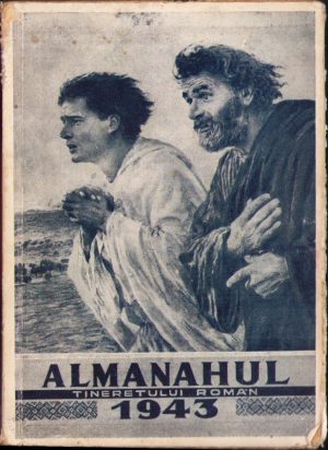 Almanahul Tineretului Român 1943, sub îngrijirea PS Ioan Suciu, episcop auxiliar, cu numeroase ilustrațiuni, Tipografia Grafika, Oradea, apărut în Ardealul ocupat