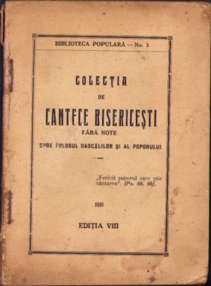 Colecția de cântece bisericești fără note spre folosul dascălilor și al poporului, 1936, Tipografia Serafica Săbăoani - Roman