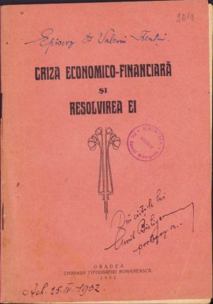 Criza economico-financiară și resolvirea ei de Valeriu Traian Frențiu Episcop, 1932, Oradea, Chiriașii Tipografiei Românească