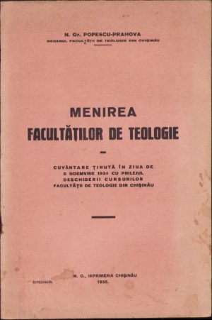 Menirea Facultăților de Teologie, cuvântare ținută în ziua de 8 noemvrie 1934 cu prilejul deschiderii cursurilor Facultăților de Teologie din Chișinău, N Gr Popescu-Prahova, 1935, cu semnătura olografă a istoricului Ștefan Meteș, Chișinău