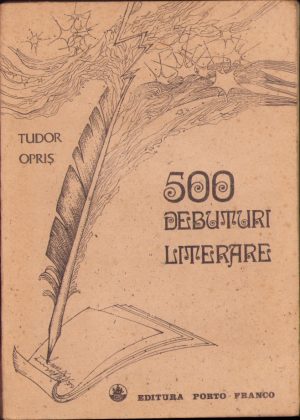 500 debuturi literare de Tudor Opriș, 1991