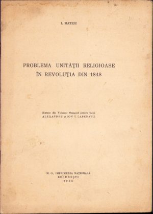 Problema unității religioase în revoluția din 1848 de I Mateiu, 1936