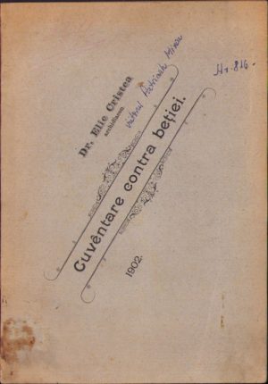 Cuventare contra beției de Elie Cristea (viitorul mitropolit Miron Cristea), 1902, Sibiu