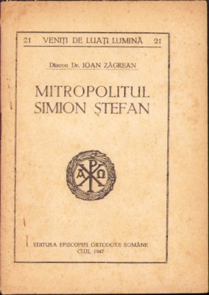 Mitropolitul Simion Ștefan de Ioan Zăgrean, 1947, Cluj