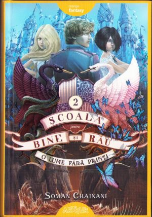 Școala pentru bine și rău de Soman Chainani, volumul II, 2020