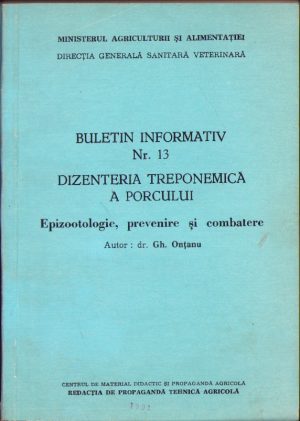 Dizenteria treponemică a porcului - epizootologie, prevenire și combatere de Gh Onțanu, 1991