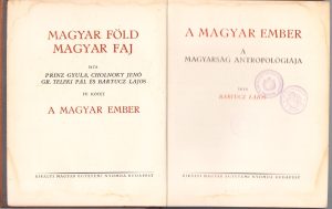 Magyar föld, magyar faj, IV, A magyar ember, A magyarság antropológiája irta Bartucz Lajos, ediție interbelică