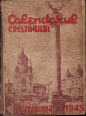 Calendarul creștinului de lege răsăriteană pe anul comun 1945, Cluj