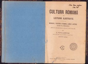 Cultura romană în lectură ilustrată, manual pentru studiul limbii latine clasa III-a gimnazială de G Popa-Lisseanu, 1925, cu semnătura olografă a profesorului Silviu Cosma de la Liceul Gheorghe Lazăr din Sibiu