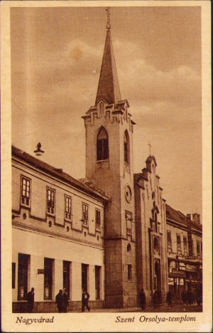 Biserica Ordinului Ursulinelor, Oradea/Nagyvárad, Szent Orsolya templom, carte poștală