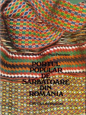 Portul popular de sărbătoare din România de Elena Secoșan și Paul Petrescu, 1984
