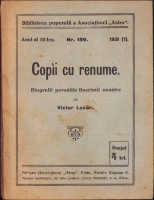 Copii cu renume, biografii povestite tinerimii noastre de Victor Lazăr, 1928, Sibiu