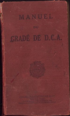 Manuel du gradé de DCA et des sous-officiers candidats au brevet de chef de section de DCA (defence contre avions), 1940
