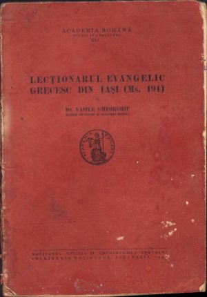 Lecționarul evanghelic grecesc din Iași (Ms 194) de Vasile Gheorghiu, 1940