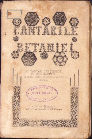 Cântările Betaniei, 147 cântări creștinești pe note muzicale în mare parte melodii populare și clasice, 1938, Editura Betania, Ploiești