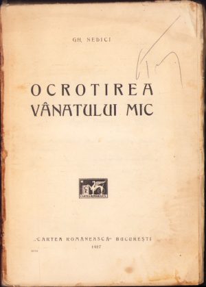 Ocrotirea vânatului mic de Gheorghe Nedici, 1927