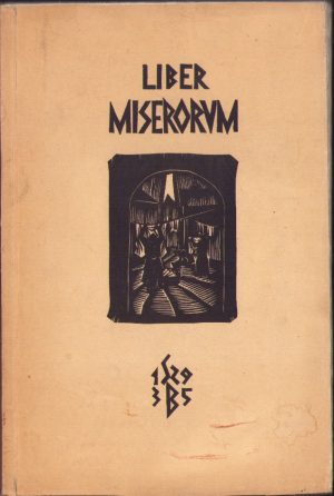 Liber Miserorum, 50 imagines, xylographi Belae Gy Szabó, Claudiopoli, 1935