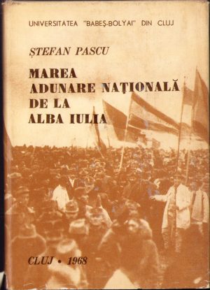 Marea Adunare Națională de la Alba Iulia de Ștefan Pascu, 1968