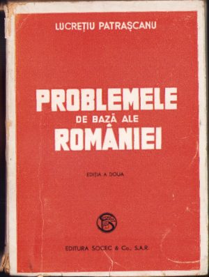 Problemele de bază ale României de Lucrețiu Pătrășcanu, 1945