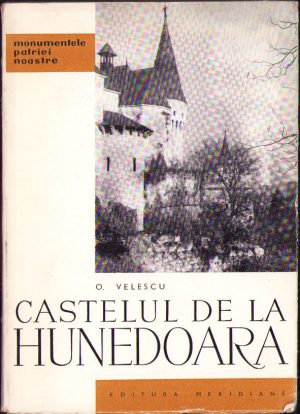 Castelul de la Hunedoara de O Velescu, 1961