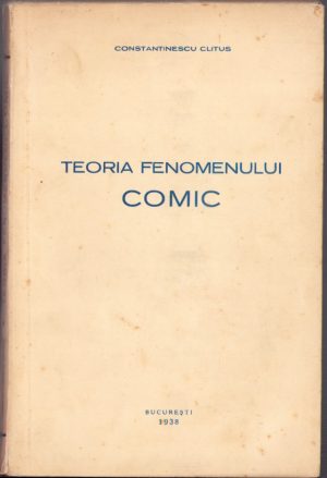 Teoria fenomenului comic de Constantinescu Clitus, 1938