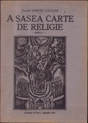 A șasea carte de religie de preot Dumitru Călugăr, 1943, Sibiu