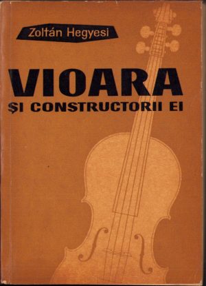 Vioara și constructorii ei de Zoltán Hegyesi, 1962