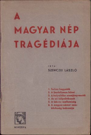 A magyar nép tragédiája irta Szenczei László, fără an, cca 1940-1944, Cluj