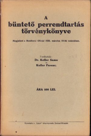 A büntető perrendtartás tőrvénykönyve, megjelent a Monitorul Oficial 1936 március 19-iki számában, Șimleu Silvaniei, 1937
