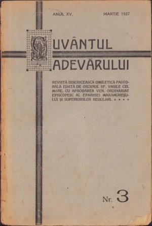 Cuvântul Adevărului, 3/1937, revistă bisericească omiletică pastorală edată de Ordinul Sf Vasile cel Mare, greco-catolică, Mănăstirea Bixad