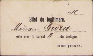 Bilet de legitimare emis de Institutul Teologic Diecezan Ortodox Român din Caransebeş pentru elevul la teologie Marian Groza, anul școlar 1899-1900