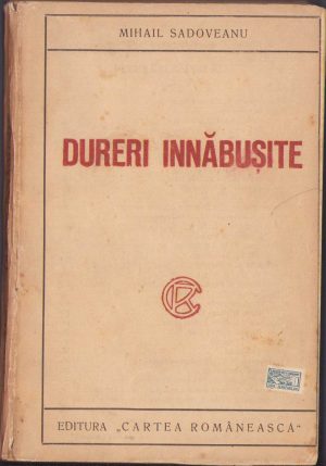 Dureri înnăbușite de Mihail Sadoveanu, 1904, ediția I
